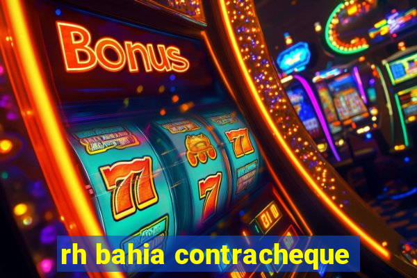 rh bahia contracheque